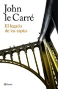 EL LEGADO DE LOS ESPIAS de CARRE, JOHN LE 