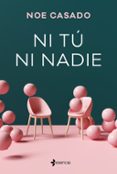 NI TU NI NADIE de CASADO, NOE 
