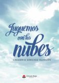 Juguemos Con Las Nubes (ebook)