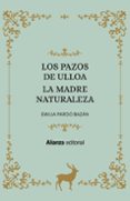 LOS PAZOS DE ULLOA. LA MADRE NATURALEZA de PARDO BAZAN, EMILIA 