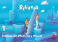 Portada de Plasticas Visual y Audiovisual 1º Educacion Primaria Proyecto Revuela