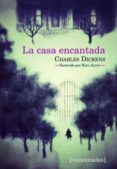 LA CASA ENCANTADA di DICKENS, CHARLES 