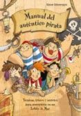 MANUAL DEL AUTENTICO PIRATA di STEVENSON, STEVE 