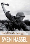 BATALLON DE CASTIGO di HASSEL, SVEN 