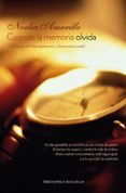 CUANDO LA MEMORIA OLVIDA de AMARILLO, NOELIA 