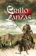 (PE) EL BRILLO DE LAS LANZAS di MUOZ, RAMON 