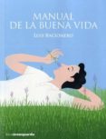 MANUAL DE LA BUENA VIDA de RACIONERO, LUIS 