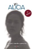 Yo Alicia Por Adolfo Martin Espinosa, Tapa Blanda