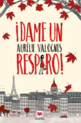 DAME UN RESPIRO di VALOGNES, AURELIE 