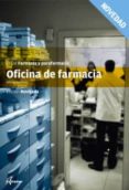 OFICINA DE FARMACIA (EDICIN REVISADA) di VV.AA. 