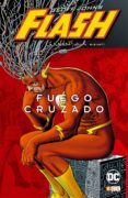 FLASH DE GEOFF JOHNS: FUEGO CRUZADO de JOHNS, GEOFF 