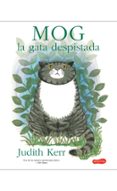 MOG, LA GATA DESPISTADA de KERR, JUDITH 