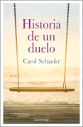 HISTORIA DE UN DUELO di SCHAEFER, CAROL 
