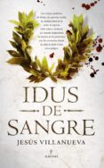 IDUS DE SANGRE de VILLANUEVA JIMENEZ, JESUS 