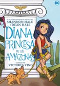 DIANA, PRINCESA DE LAS AMAZONAS di HALE, SHANNON 