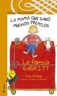 LA MAMA QUE GANO MUCHOS PREMIOS (LA FAMILIA GASKITT) de AHLBERG, ALLAN 