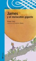 JAMES Y EL MELOCOTON GIGANTE de DAHL, ROALD 