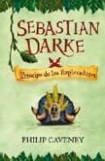 SEBASTIAN DARKE: PRINCIPE DE LOS EXPLORADORES de CAVENEY, PHILIP 