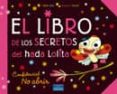 EL LIBRO DE LOS SECRETOS DEL HADA LOLITA de LEVY, DIDIER 