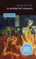 LA SOCIEDAD DEL CANSANCIO (2 ED.) de HAN, BYUNG-CHUL 