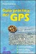GUIA PRACTICA DEL GPS di CORREIA, PAUL 
