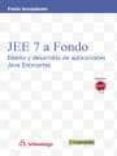 JEE 7 A FONDO: DISEO Y DESARROLLO APLICA. JAVA ENTERPRISE de SZNAJDLEDER, PABLO AUGUSTO 