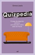 FRIENDS QUIZPEDIA di LEWIS, EMMA 