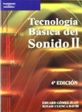 TECNOLOGIA BASICA DEL SONIDO II di CUENCA DAVID, IGNASI  GOMEZ JUAN, EDUARD 