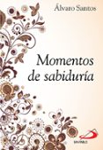 MOMENTOS DE SABIDURIA de VV.AA. SANTOS, ALVARO 