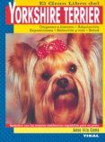 EL GRAN LIBRO DEL YORKSHIRE TERRIER de VILA COMA, ANNA 