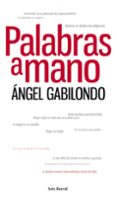 PALABRAS A MANO de GABILONDO, ANGEL 