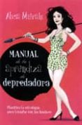 MANUAL DE LA APRENDIZA DE DEPREDADORA de MISRAHI, ALICIA 
