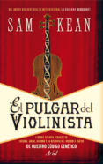 EL PULGAR DEL VIOLINISTA de KEAN, SAM 