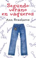SEGUNDO VERANO EN VAQUEROS de BRASHARES, ANN 