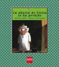 LA ABUELA DE OLIVIA SE HA PERDIDO de LINDO, ELVIRA 