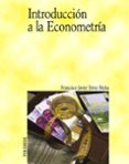 INTRODUCCION A LA ECONOMETRIA di TRIVEZ BIELSA, FRANCISCO JAVIER 