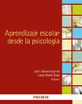 APRENDIZAJE ESCOLAR DESDE LA PSICOLOGA di NAVARRO GUZMAN, JOSE IGNACIO  MARTIN BRAVO, CARLOS 
