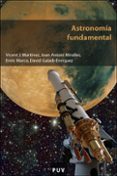 ASTRONOMIA FUNDAMENTAL de MARTINEZ PEREZ, VICENT J. 