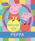 ENGLISH IS FUN WITH PEPPA di VV.AA. 