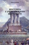 HISTORIA Y PENSAMIENTO HISTORICO de MITRE FERNANDEZ, EMILIO 