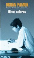 OTROS COLORES de PAMUK, ORHAN 