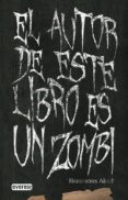 EL AUTOR DE ESTE LIBRO ES UN ZOMBI di MARTINEZ, JAVIER 