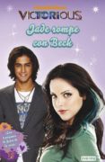 VICTORIOUS: JADE ROMPE CON BECK di VV.AA