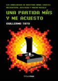 UNA PARTIDA MS Y ME ACUESTO de TATO REIG, GUILLERMO 