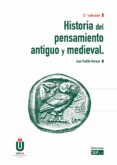 HISTORIA DEL PENSAMIENTO ANTIGUO Y MEDIEVAL di PADILLA MORENO, JUAN 