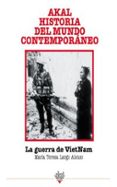 LA GUERRA DE VIETNAM (AKAL HISTORIA DEL MUNDO CONTEMPORANEO) di LARGO ALONSO, MARIA TERESA 