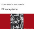 EL FRANQUISMO di YLLAN CALDERON, ESPERANZA 