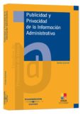 PUBLICIDAD Y PRIVACIDAD DE INFORMACION ADMINISTRATIVA de GUICHOT, EMILIO 