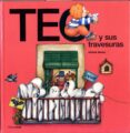 TEO Y SUS TRAVESURAS de DENOU, VIOLETA 