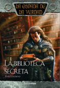 LA BIBLIOTECA SECRETA ( LA ESPADA DE LA VERDAD N 20) de GOODKIND, TERRY 